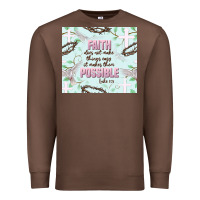 Chestnut faith does not make things easy Premium Sweatshirt - JahusDesignShop