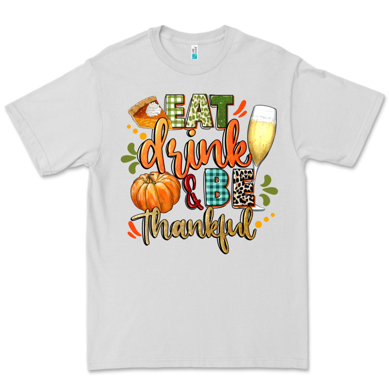 Eat Drink And Be Thankful Premium Tee by CowGirlArtShop | Teevron