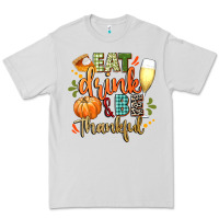 Dove Grey eat drink and be thankful Premium Tee - CowGirlArtShop