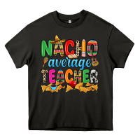 Asphalt Nacho average Teacher Heavy Core Tee - RanaPortraitStore