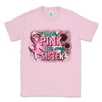 Bubblegum Pink i wear pink for my sister Classic Tee - CowGirlArtShop