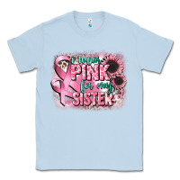 Dusty Blue i wear pink for my sister Classic Tee - CowGirlArtShop