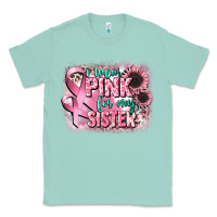 Seafoam i wear pink for my sister Classic Tee - CowGirlArtShop