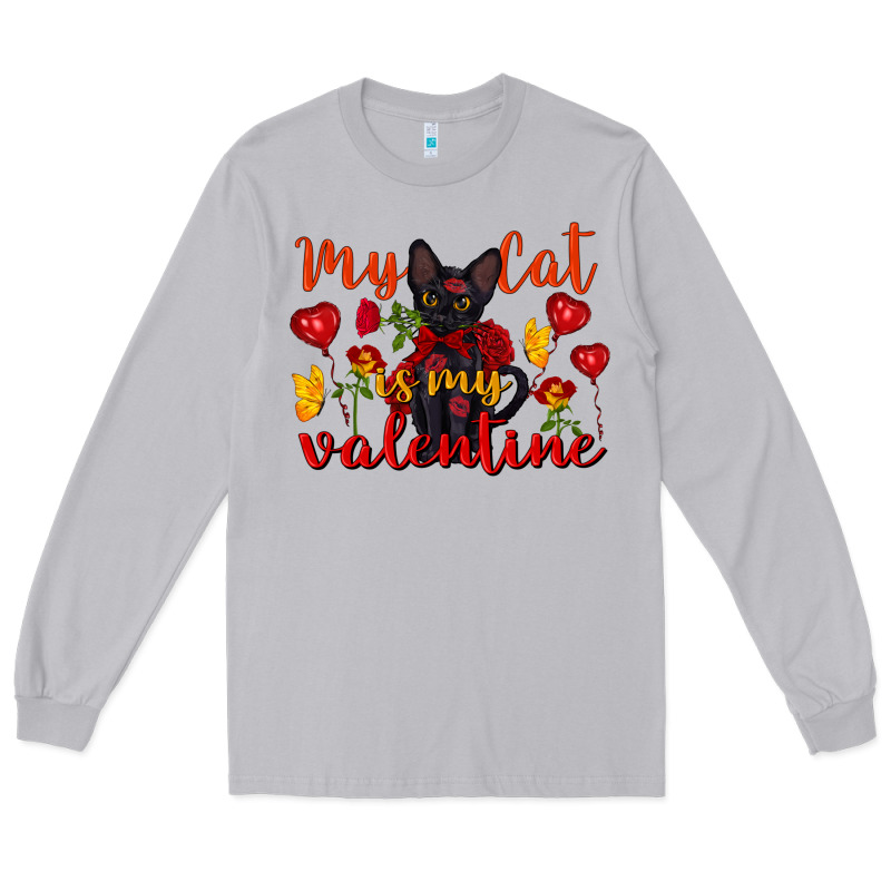 My Cat Is My Valentine Valentine's Day Long Sleeve Tee by FaDigitalArtStudio | Teevron