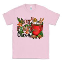Bubblegum Pink but first cocoa Classic Tee - CowGirlArtShop