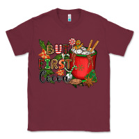 Burgundy but first cocoa Classic Tee - CowGirlArtShop
