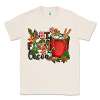 Natural but first cocoa Classic Tee - CowGirlArtShop