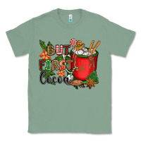 Sage but first cocoa Classic Tee - CowGirlArtShop