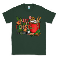 Sports Green but first cocoa Classic Tee - CowGirlArtShop