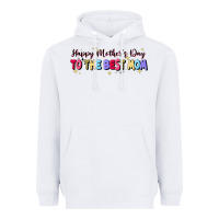 White happy mother's to the best mom Heavyweight Hoodie - JahusDesignShop