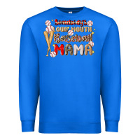 True Royal somebody's loud mouth baseball Premium Sweatshirt - JahusDesignShop