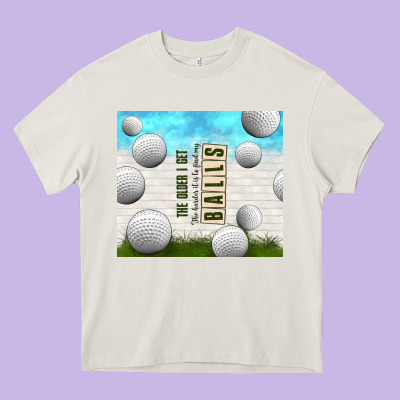 The Older I Get Heavy Core Tee Designed By Tumblerdesignbyshophia