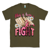 Army Green this is how i fight Classic Tee - CowGirlArtShop