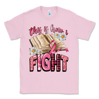 Bubblegum Pink this is how i fight Classic Tee - CowGirlArtShop