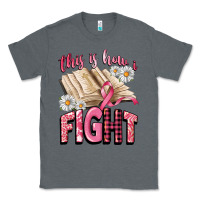 Charcoal Heather this is how i fight Classic Tee - CowGirlArtShop