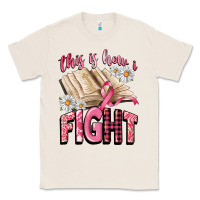 Natural this is how i fight Classic Tee - CowGirlArtShop