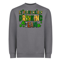 Storm st patricks day drinking team Heavyweight Sweatshirt - AdoDesignShop