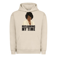 Pigment French Oak maxine reclaiming my time funny political quote t shirt Urban Hoodie - baoMotion
