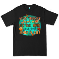 Black give thanks for a little and you will find a lot Premium Tee - CowGirlArtShop
