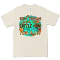 Bone give thanks for a little and you will find a lot Premium Tee - CowGirlArtShop