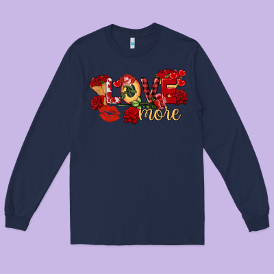 Love More Valentine's Day Long Sleeve Tee Designed By Fadigitalartstudio
