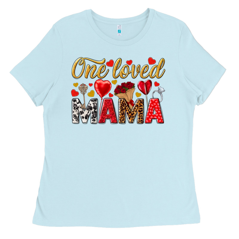 One Loved Mama Valentines Day Ladies Tee by HowdyJamesFarm | Teevron