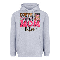 Heather Grey coffee first mom later Heavyweight Hoodie - JahusDesignShop