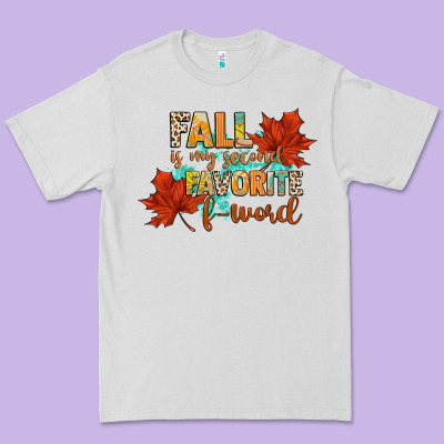 Fall Is My Second Favorite F Word Premium Tee Designed By Cowgirlartshop
