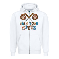 White calm your mitts Zipper Hoodie - AdoDesignShop