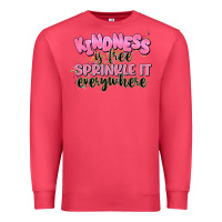 Cardinal kindness is free sprinkle it everywhere Premium Sweatshirt - JahusDesignShop