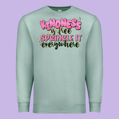 Kindness Is Free Sprinkle It Everywhere Premium Sweatshirt Designed By Jahusdesignshop