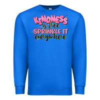True Royal kindness is free sprinkle it everywhere Premium Sweatshirt - JahusDesignShop