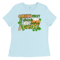 Baby Blue Safety first drink with a Nurse St. Patrick's Day Ladies Tee - CowGirlArtShop
