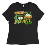 Safety First Drink With A Nurse St. Patrick's Day Ladies Tee | Teevron