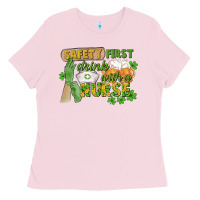 Bubblegum Pink Safety first drink with a Nurse St. Patrick's Day Ladies Tee - CowGirlArtShop