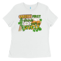 White Safety first drink with a Nurse St. Patrick's Day Ladies Tee - CowGirlArtShop