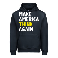 Navy Make America Think Again Funny Elections President Politics Urban Hoodie - baoMotion