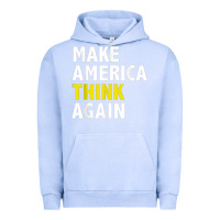 Pigment Grape Ice Make America Think Again Funny Elections President Politics Urban Hoodie - baoMotion
