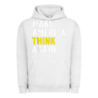 Pigment Lunar Rock Make America Think Again Funny Elections President Politics Urban Hoodie - baoMotion