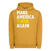 Pigment Peanut Butter Make America Think Again Funny Elections President Politics Urban Hoodie - baoMotion