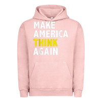 Pigment Salmon Make America Think Again Funny Elections President Politics Urban Hoodie - baoMotion