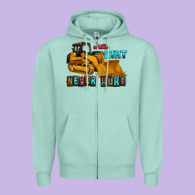 A Little Dirt Never Hurt Zipper Hoodie Designed By Adodesignshop