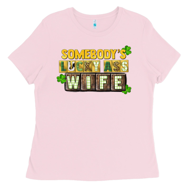 St. Patrick's Somebody's Lucky Ass Wife Ladies Tee by CowGirlArtShop | Teevron