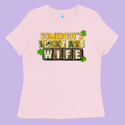 St. Patrick's Somebody's Lucky Ass Wife Ladies Tee Designed By Cowgirlartshop
