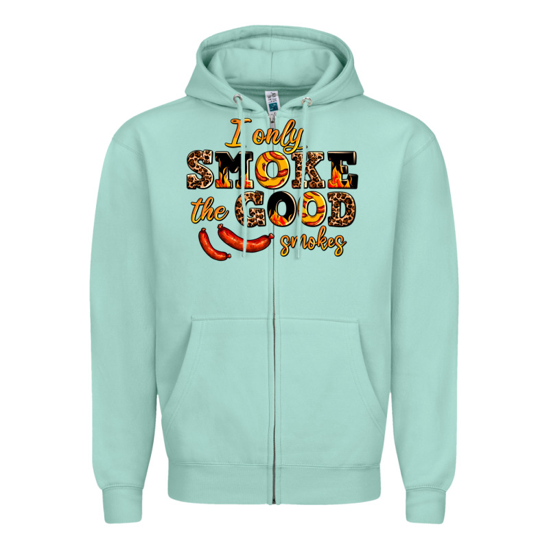 I Only Smoke The Good Smokes Zipper Hoodie by AdoDesignShop | Teevron