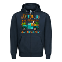 Navy buckle up buttercup you just flipped my crazy heif Zipper Hoodie - AdoDesignShop
