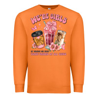Carrot were girls of course we need three drinks at all t Premium Sweatshirt - JahusDesignShop