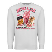 Dove Grey were girls of course we need three drinks at all t Premium Sweatshirt - JahusDesignShop
