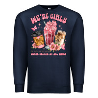 Navy were girls of course we need three drinks at all t Premium Sweatshirt - JahusDesignShop
