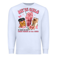 White were girls of course we need three drinks at all t Premium Sweatshirt - JahusDesignShop